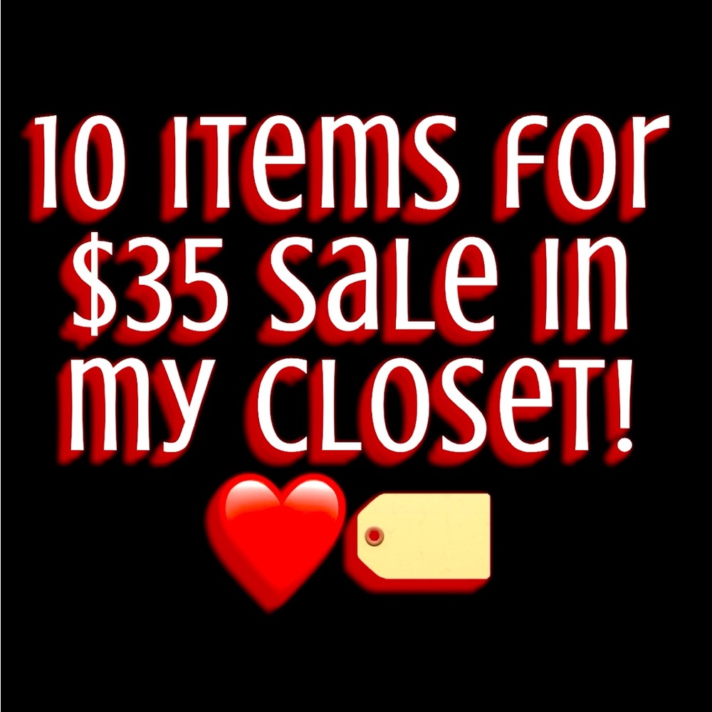 SALE!! 10 ITEMS FOR $35! BUNDLES DISCOUNTS BIG CLOSET SALE 🏷️❤️